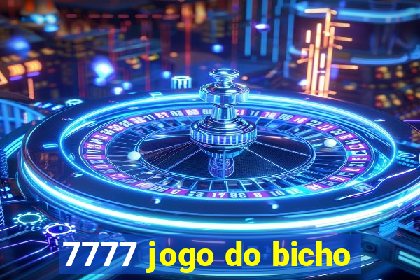 7777 jogo do bicho