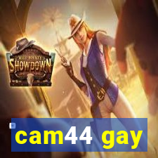 cam44 gay