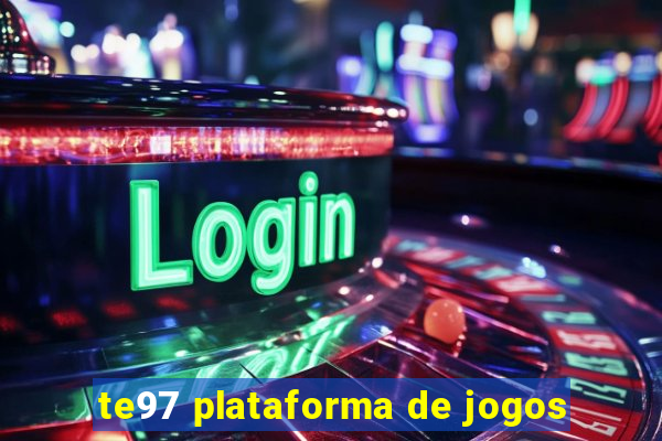 te97 plataforma de jogos