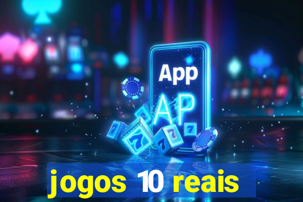 jogos 10 reais