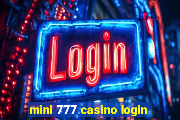 mini 777 casino login