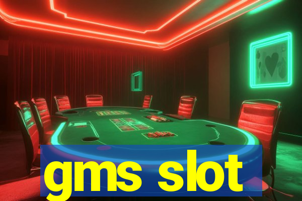 gms slot