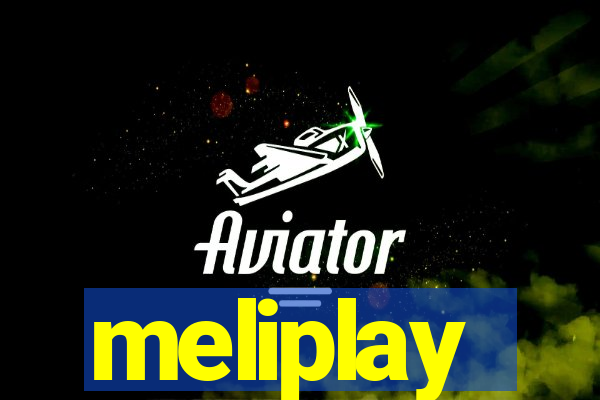 meliplay