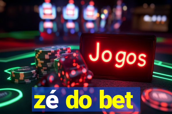 zé do bet