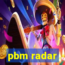 pbm radar