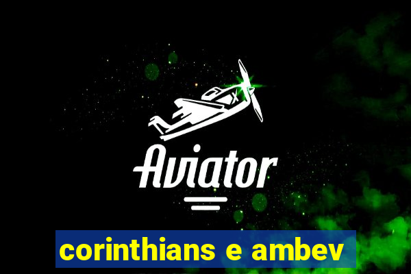 corinthians e ambev