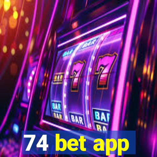 74 bet app