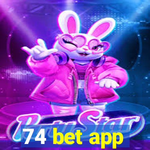 74 bet app