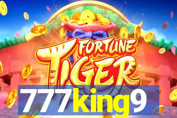 777king9