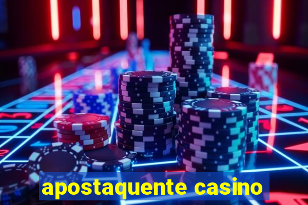 apostaquente casino