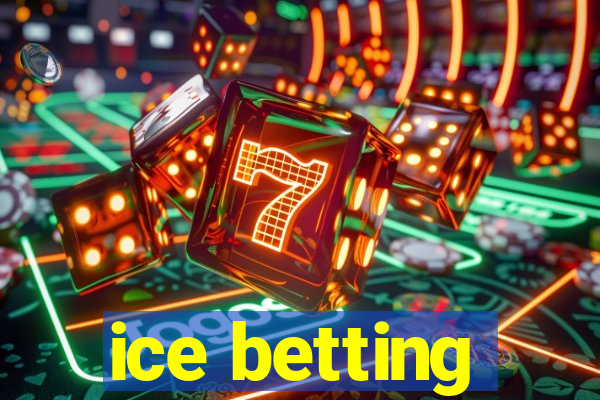 ice betting