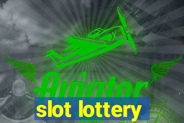 slot lottery