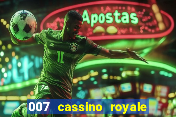 007 cassino royale download dublado 4shared