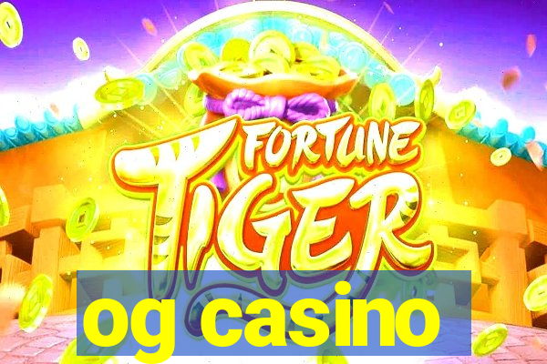 og casino