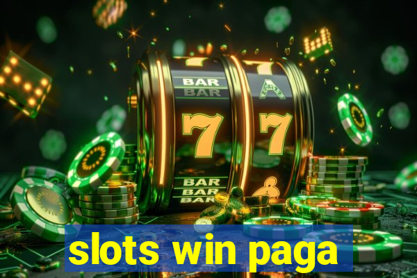 slots win paga