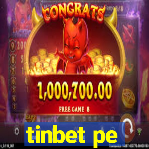 tinbet pe