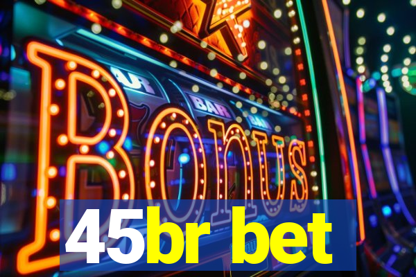 45br bet