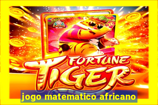 jogo matematico africano