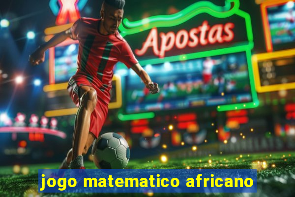 jogo matematico africano