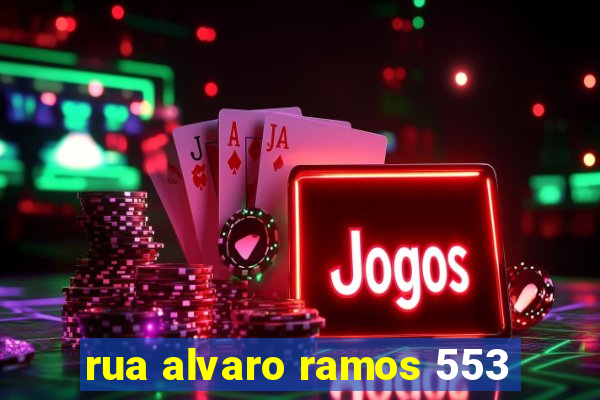 rua alvaro ramos 553