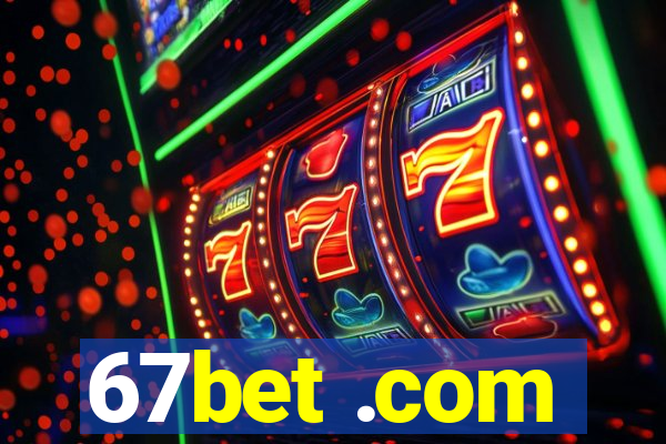 67bet .com