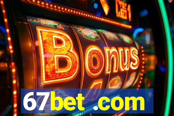 67bet .com