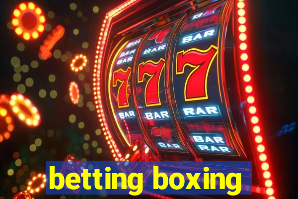 betting boxing