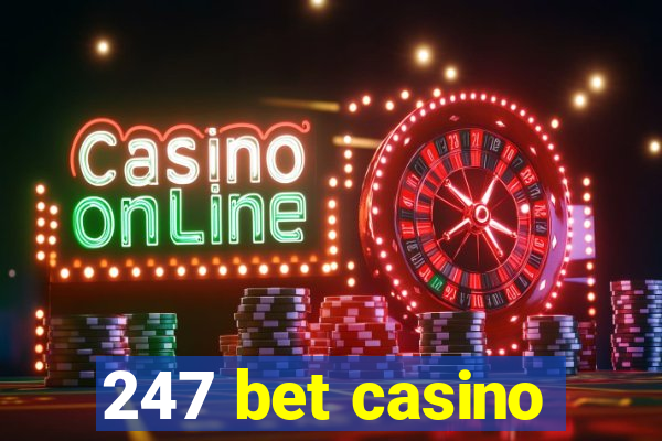 247 bet casino