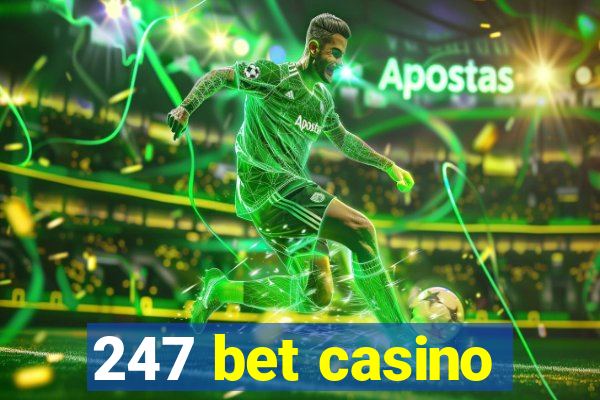 247 bet casino