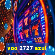 voo 2727 azul