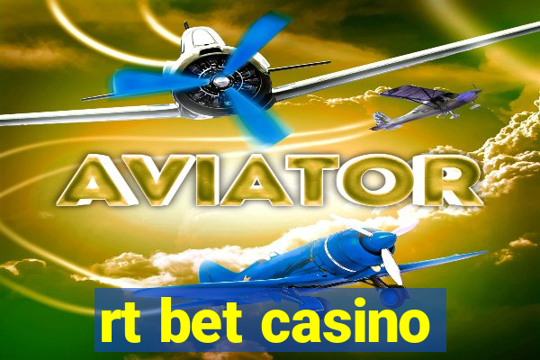 rt bet casino