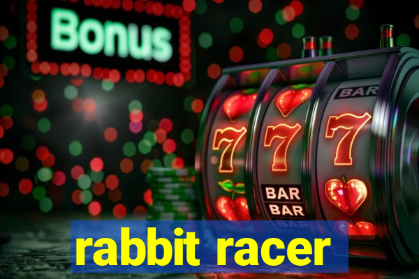 rabbit racer