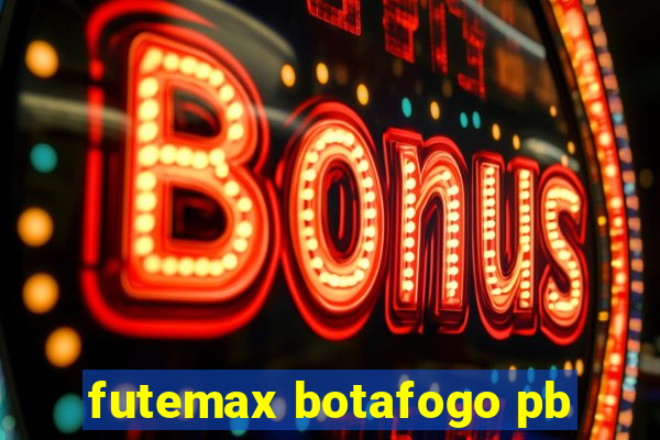 futemax botafogo pb