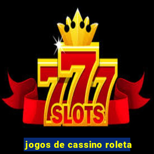 jogos de cassino roleta