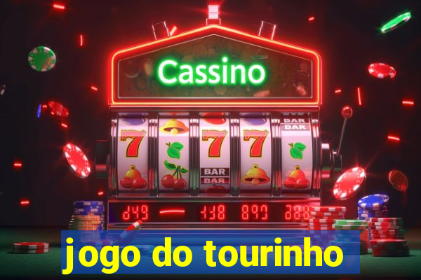 jogo do tourinho