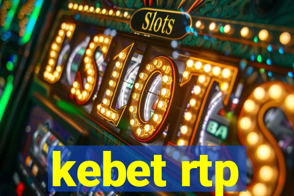 kebet rtp