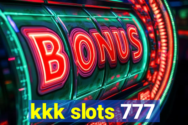 kkk slots 777