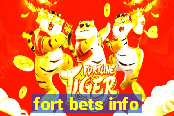 fort bets info