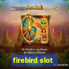 firebird slot