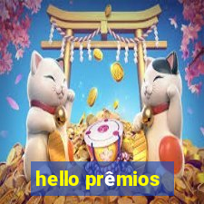 hello prêmios