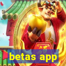 betas app