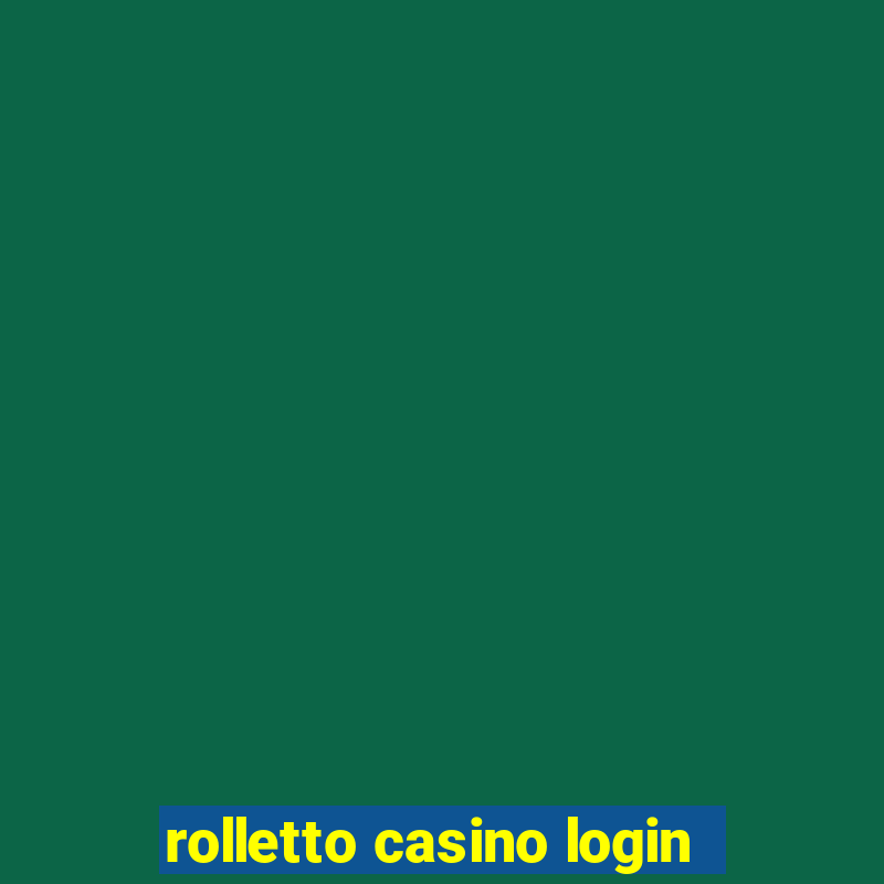 rolletto casino login