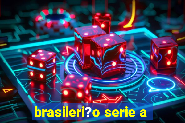 brasileri?o serie a