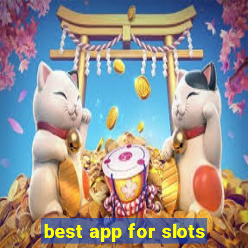 best app for slots