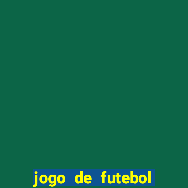 jogo de futebol aposta online