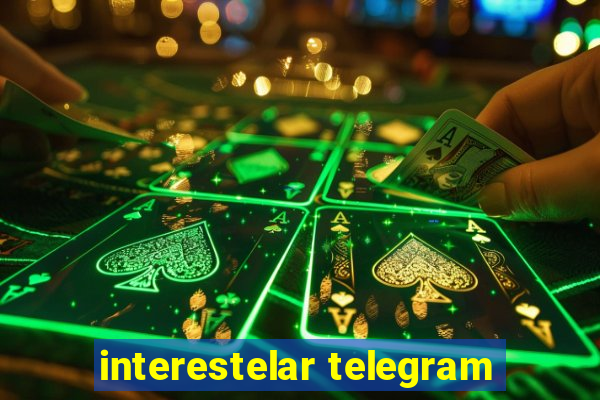 interestelar telegram