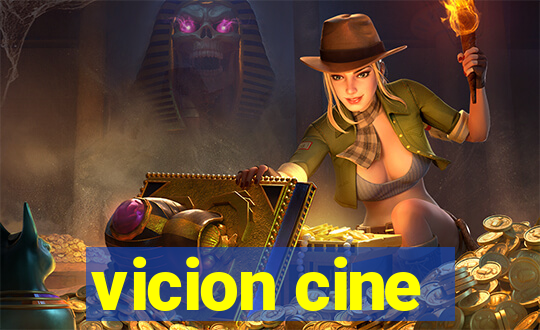 vicion cine