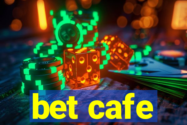 bet cafe