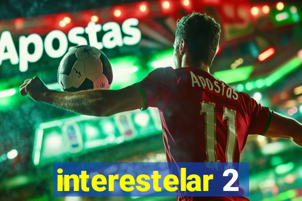 interestelar 2