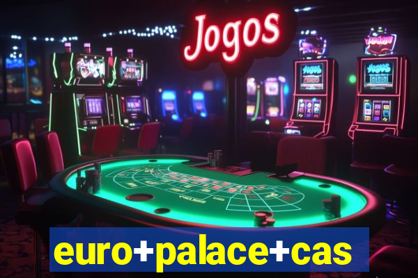 euro+palace+casino